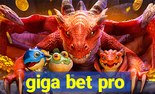 giga bet pro